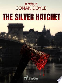 The Silver Hatchet