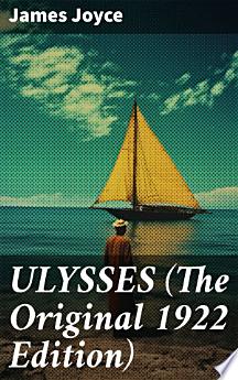 ULYSSES The Original 1922 Edition